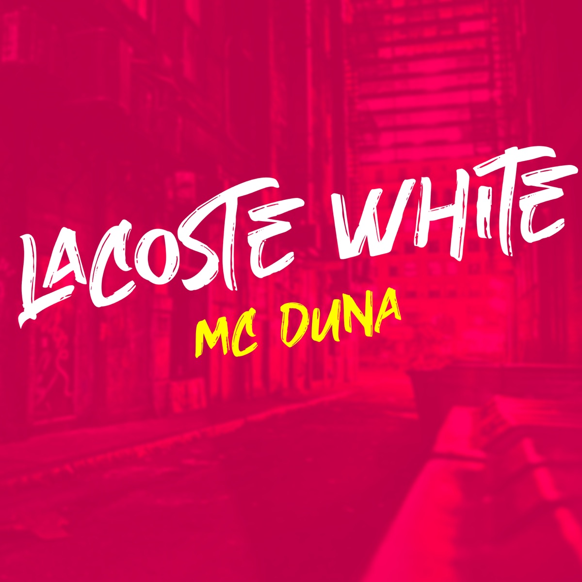Lacoste White - Single by Mc Duna & DJ JOÃOZINHO CHAPEU DE COURO album cover