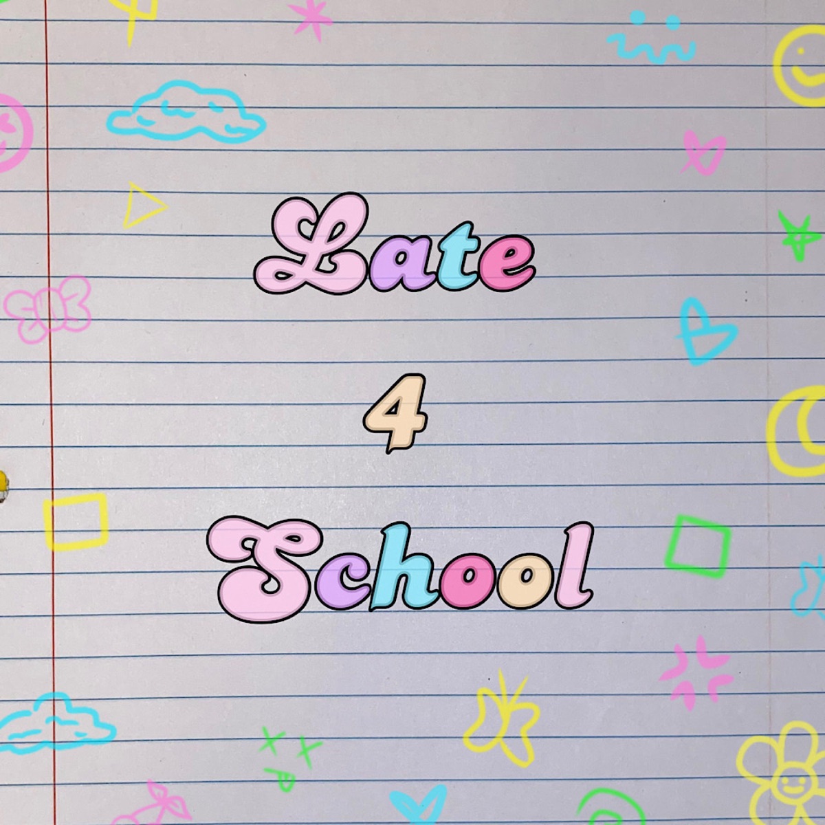 Late 4 School - Single by Beccaisleeping album cover