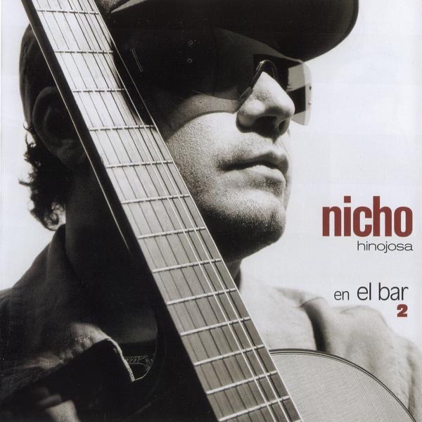 Nicho... en el Bar 2 by Nicho Hinojosa album cover