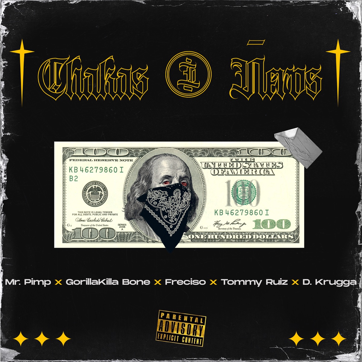 Chakas y Ñeros (feat. Freciso & Tommy Ruiz) - Single by Mr. Pimp Music, GorillaKilla Bone & D. Krugga album cover