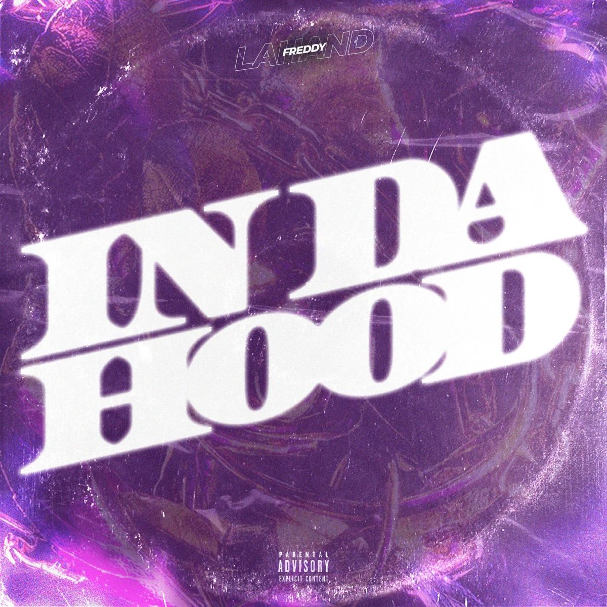 In Da Hood - Single by Freddy Lahand album cover