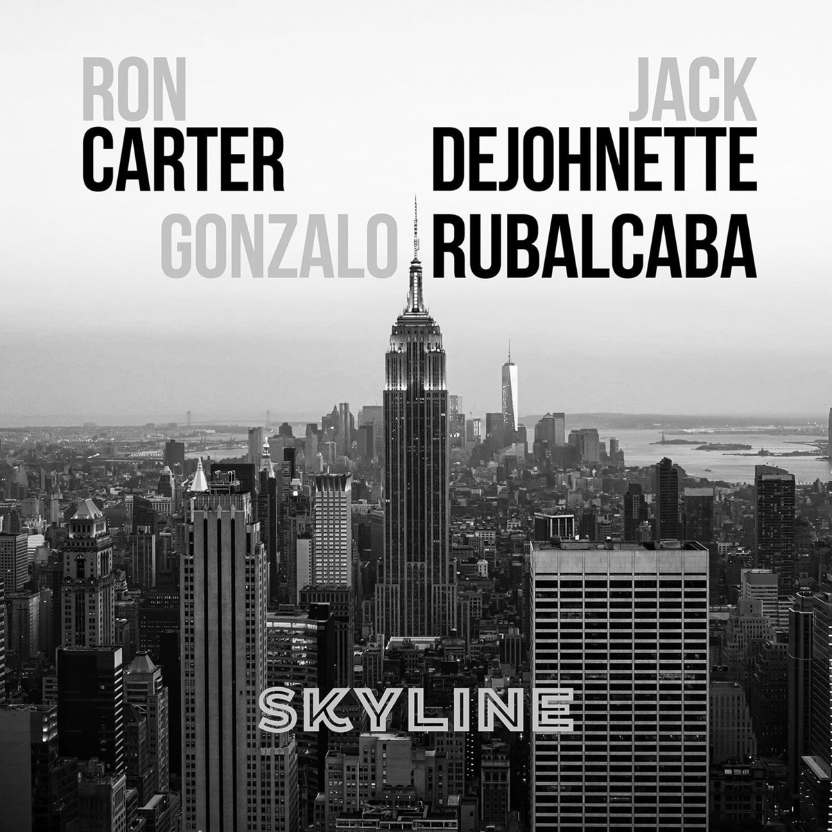 Skyline by Ron Carter, Jack DeJohnette & Gonzalo Rubalcaba album cover