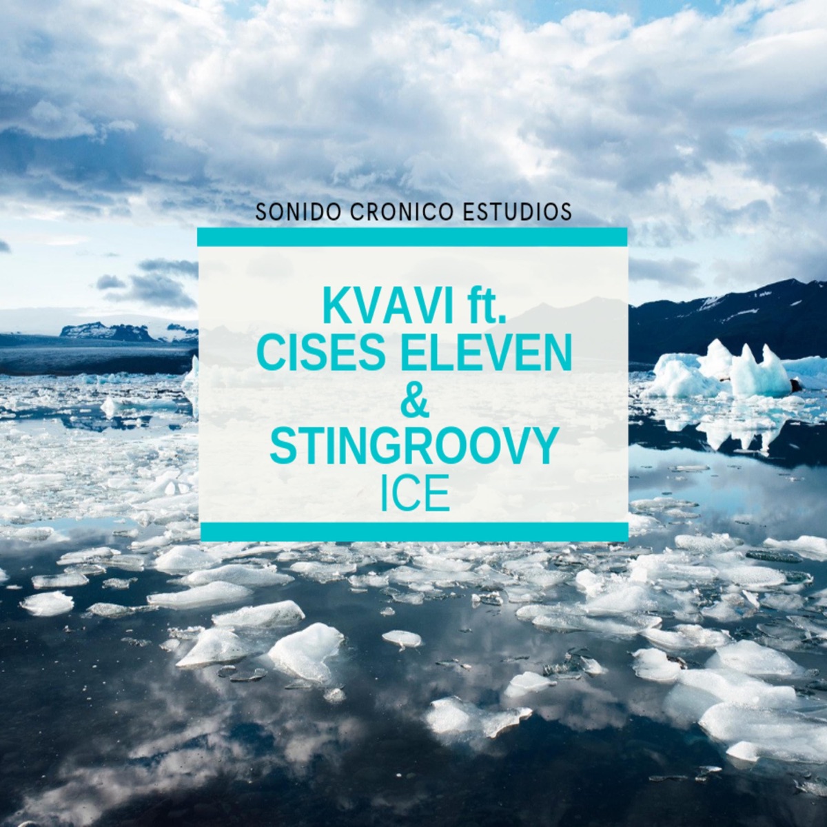 Ice / Hielo (feat. KVAVI & Stingroovy) - Single by Cises album cover
