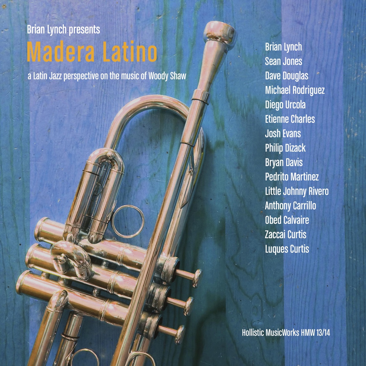 Madera Latino: A Latin Jazz Interpretation on the Music of Woody Shaw by Brian Lynch album cover