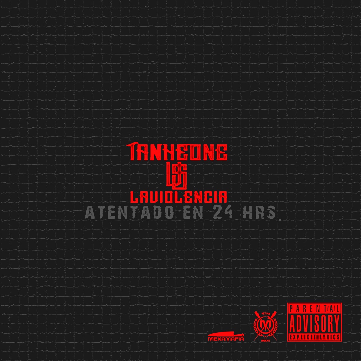 Tankeone Vs. La Violencia: Atentado en 24 Hrs - EP by Tankeone album cover