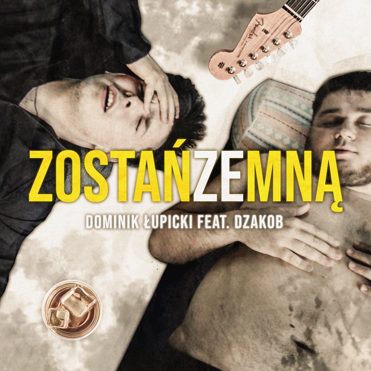 Zostań Ze Mną (feat. Dzakob) - Single by Dominik Łupicki album cover