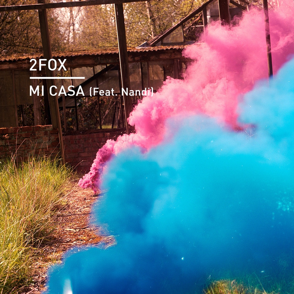 Mi Casa (feat. Nandi) - Single by 2fox album cover