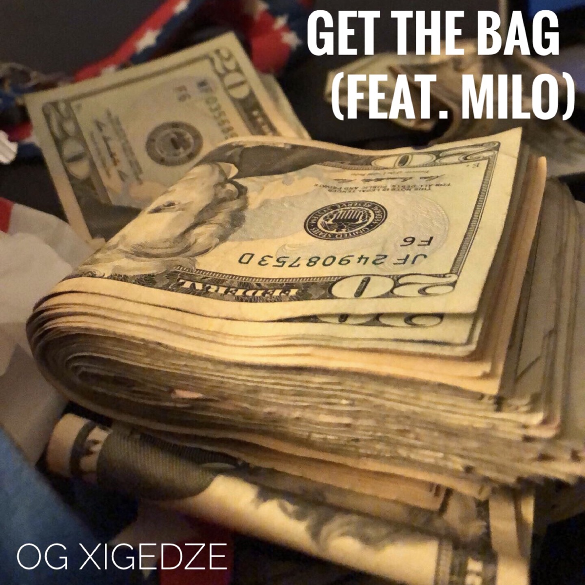 Get the Bag (feat. Milo glad) - Single by OG Xigedze album cover