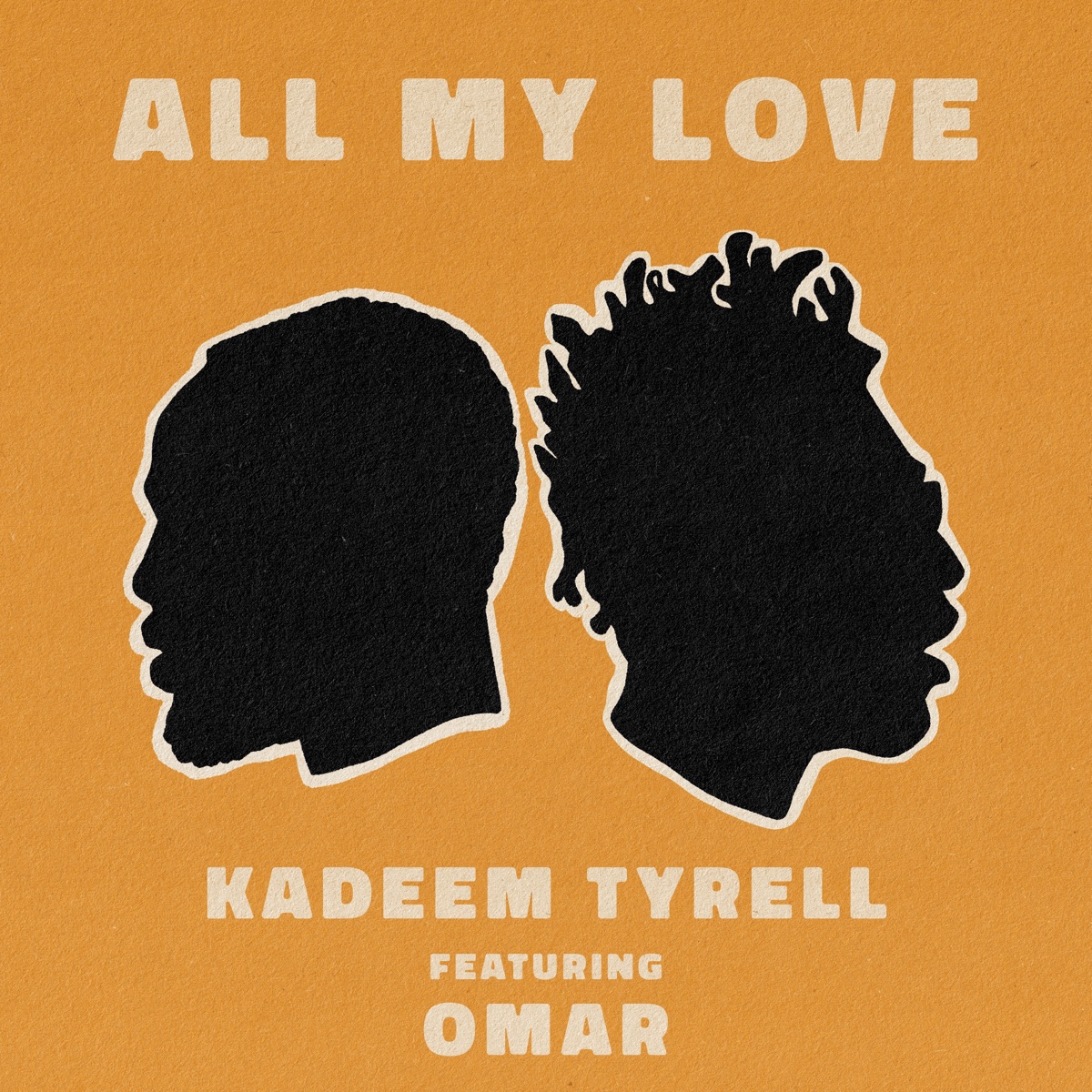 All My Love (feat. Omar) - Single by Kadeem Tyrell album cover