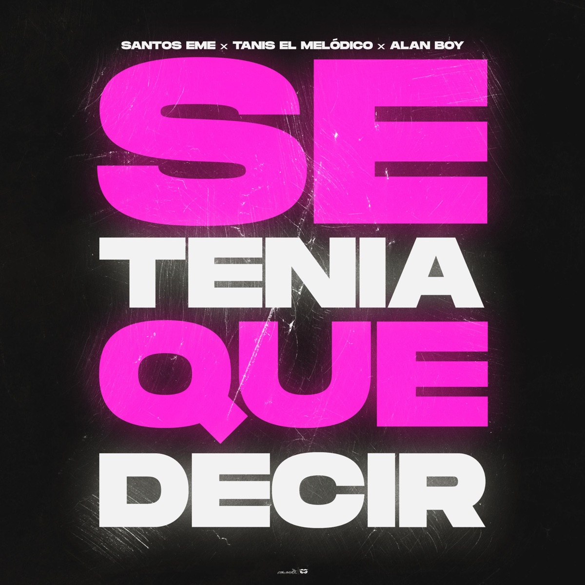 Se Tenía Que Decir (feat. tanis el medolico & alan boy) - Single by santos eme album cover