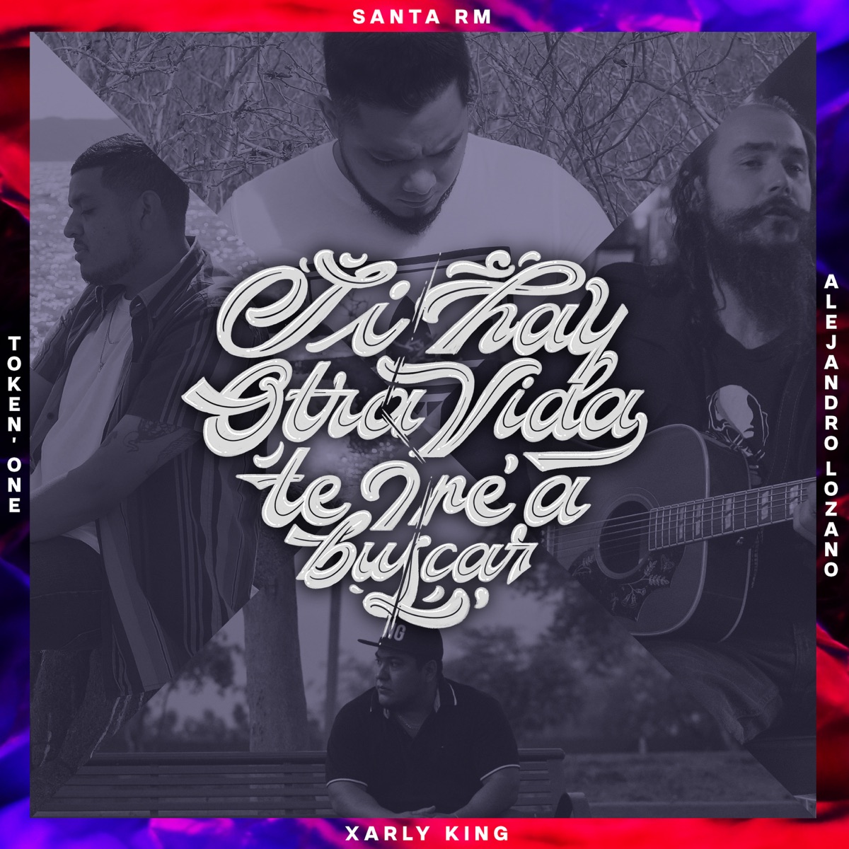 Si Hay Otra Vida Te Iré a Buscar (feat. Alejandro Lozano) - Single by Santa RM, Token'one & Xarly King album cover