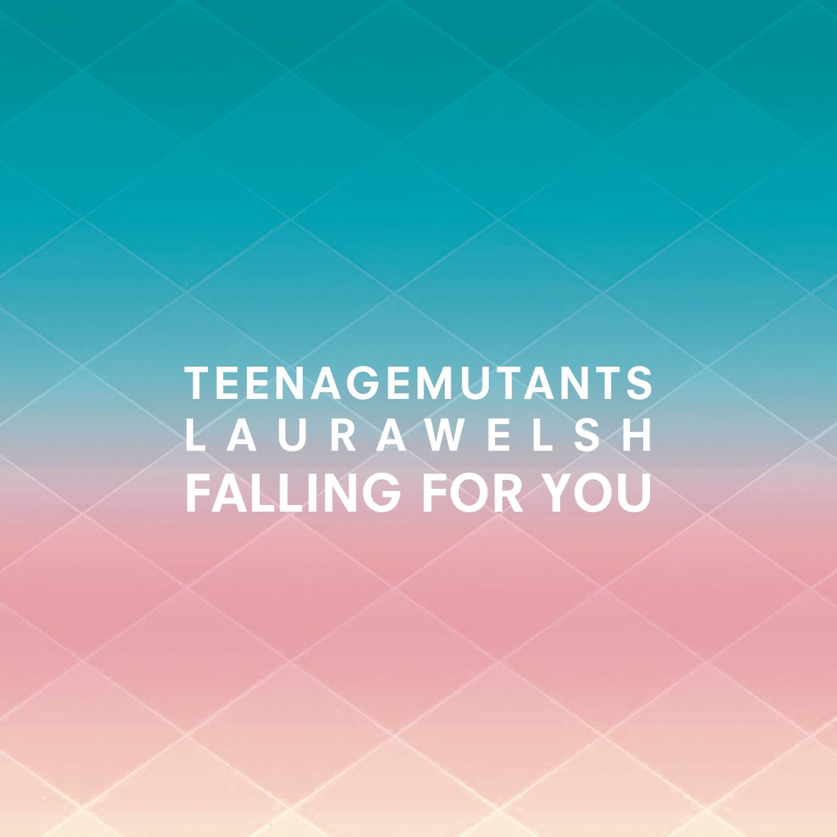 Falling for You (Radio Edit) - Single by Teenage Mutants & Laura Welsh album cover