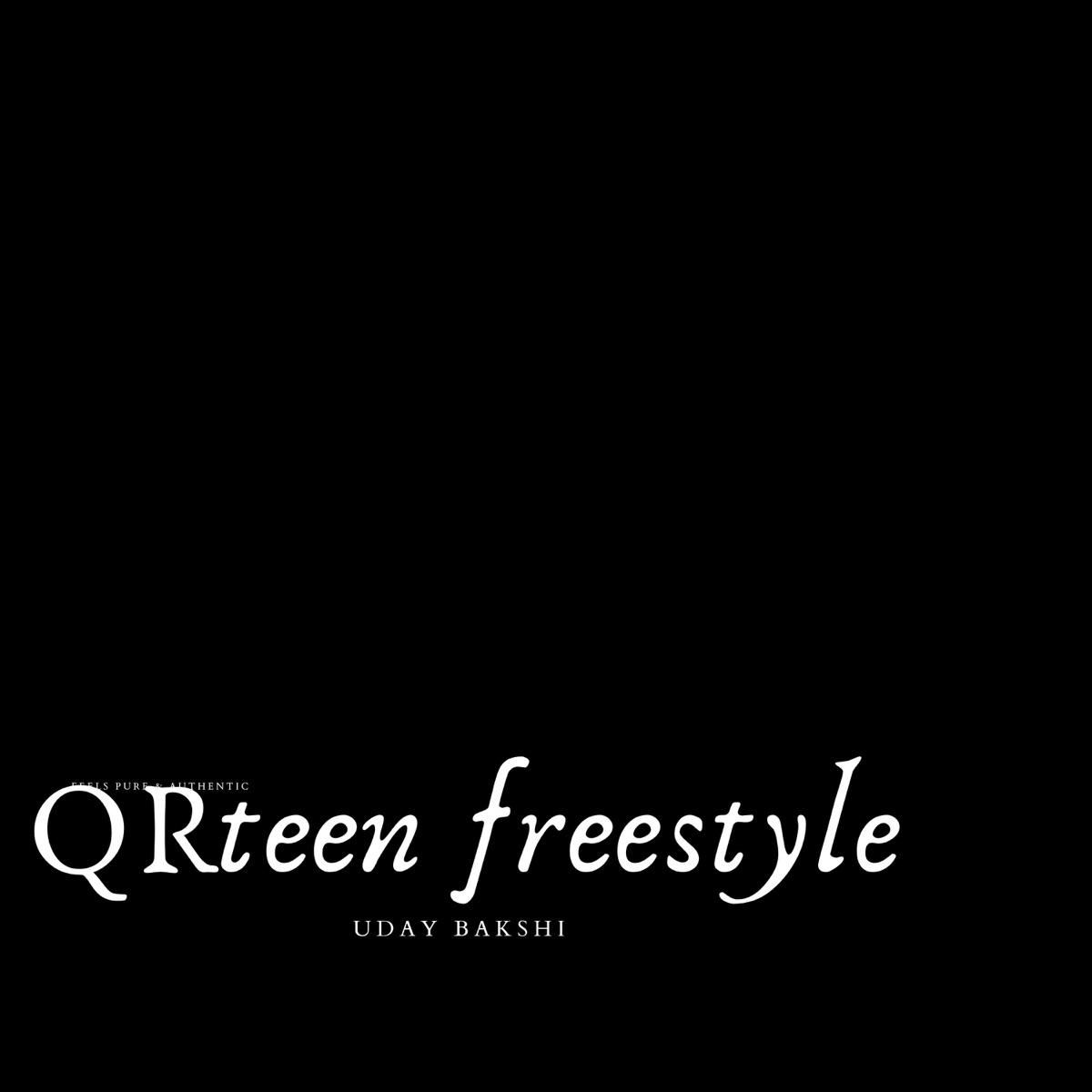 QRteen freestyle - Single by Uday Bakshi album cover