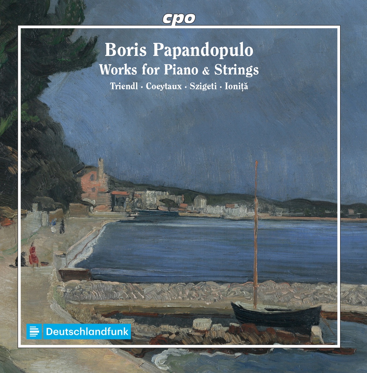 Papandopulo: Works for Piano & Strings by Oliver Triendl, Amaury Coeytaux, Vanessa Szigeti & Andrei Ioniță album cover