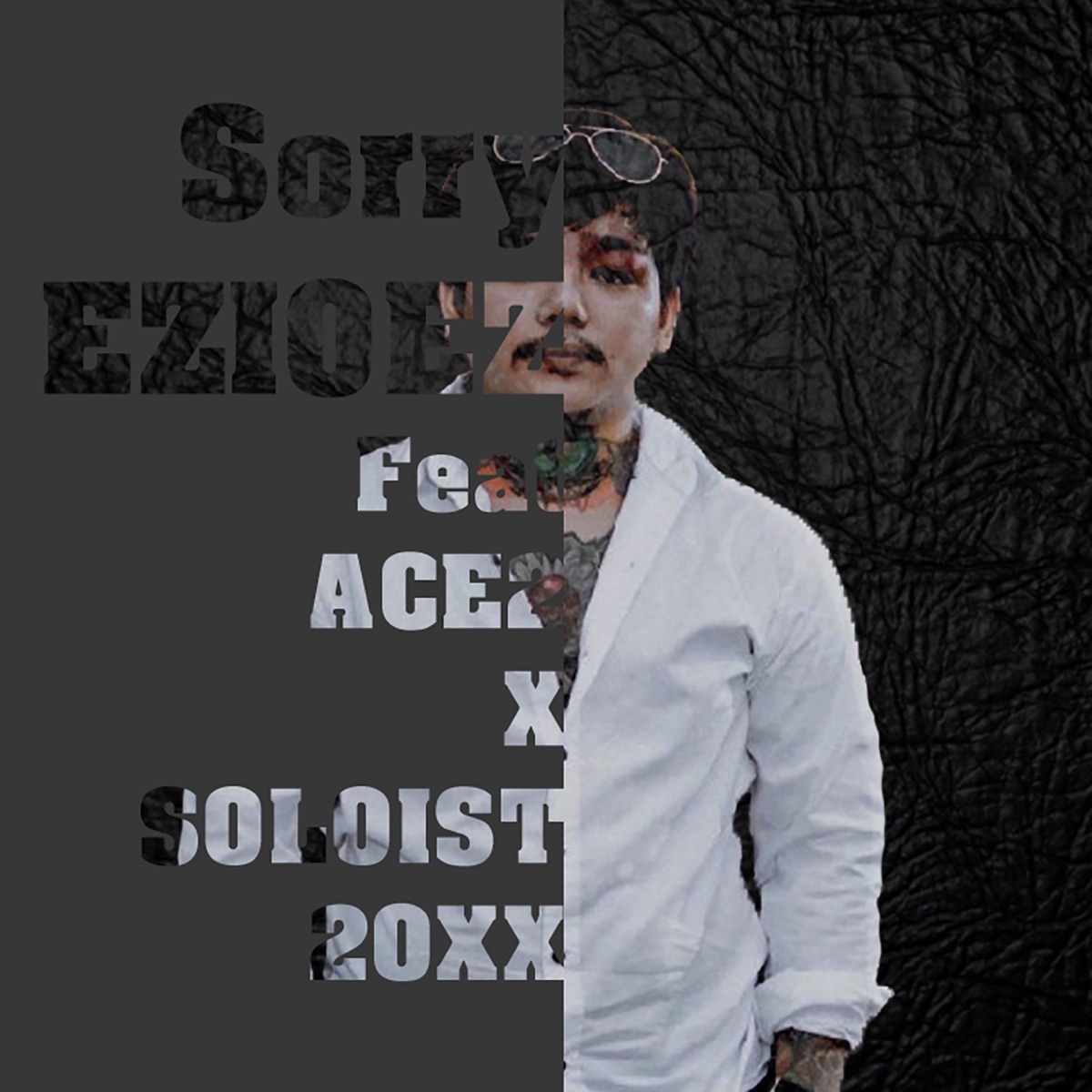 SORRY (feat. Soloist & Ace UDT BOY$) - Single by Ezioez album cover