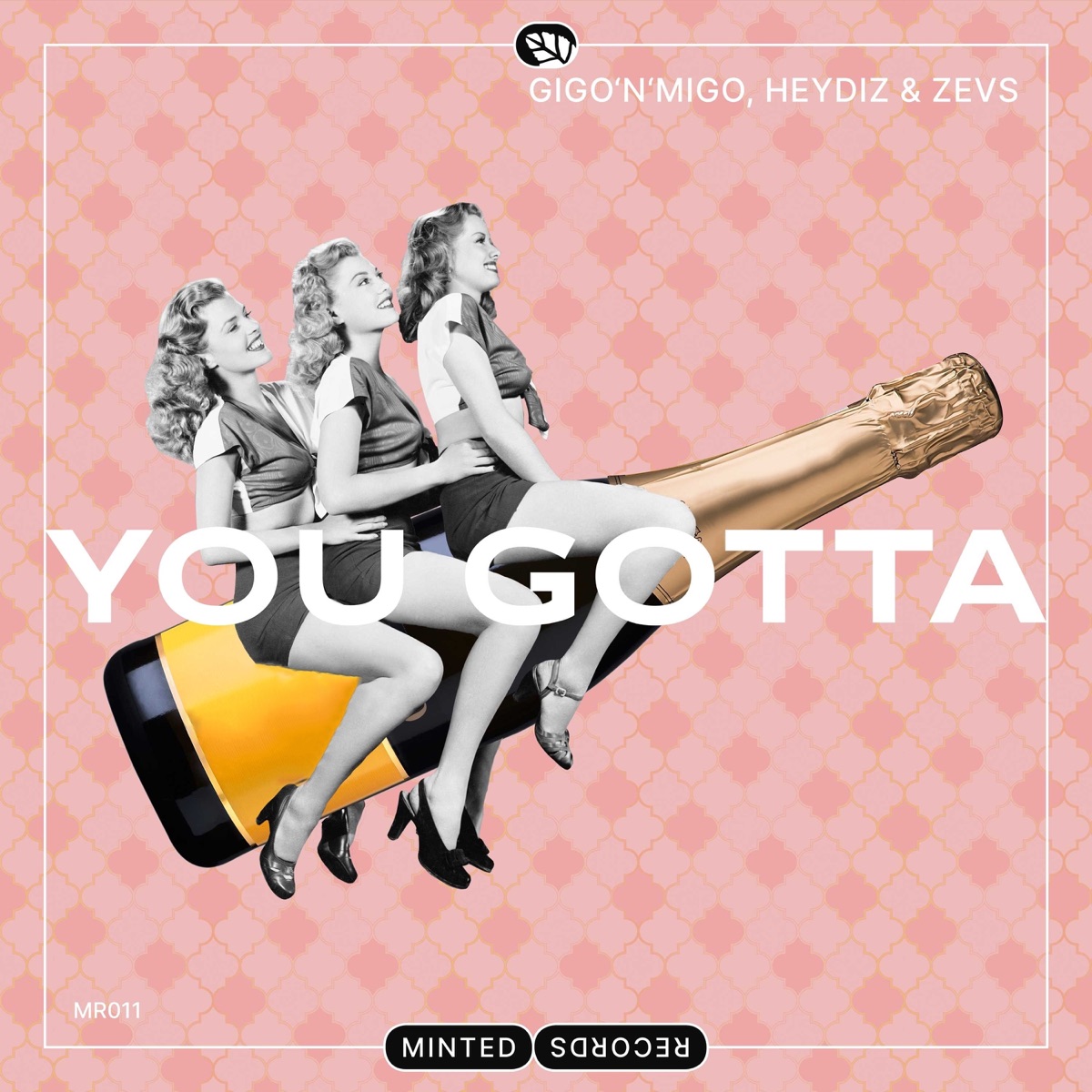 You Gotta (Radio Mix) - Single by Gigo'n'Migo & HEYDIZ & ZEVS album cover