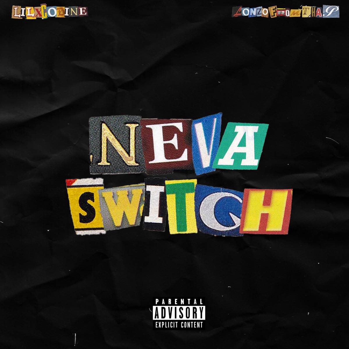 Neva switch (feat. Lilxcodine) - Single by LonzoFromTheP album cover