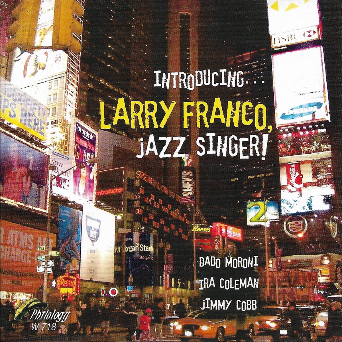 Introducing... Larry Franco, Jazz Singer! (feat. Dado Moroni, Ira Coleman & Jimmy Cobb) by Larry Franco album cover