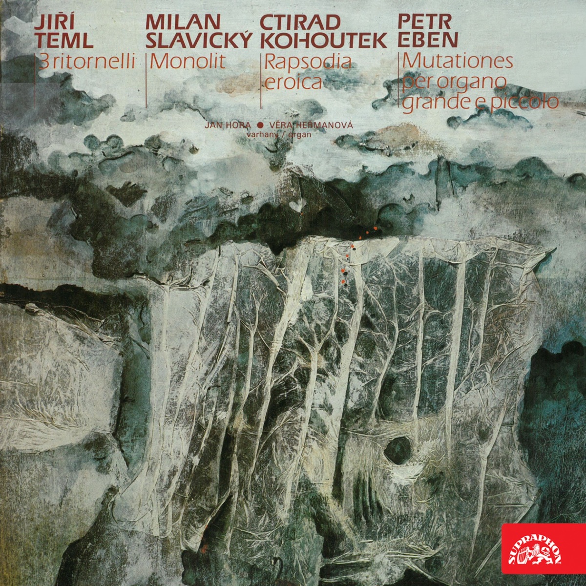 Teml: Three Ritornellos - Slavický: Monolit - Kohoutek: Rapsodia eroica - Eben: Mutationes by Jan Hora & Vera Hermanova album cover