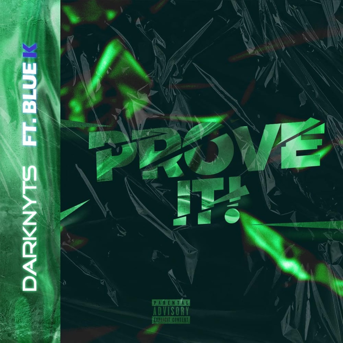 Prove it (feat. Blue K) - Single by DarkNyts2015 album cover