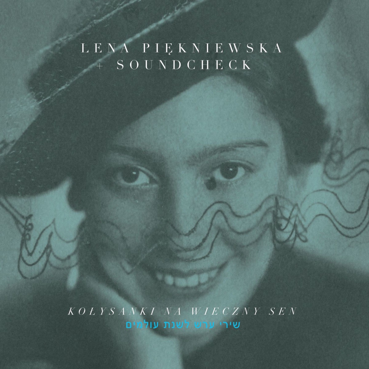 Kołysanki Na Wieczny Sen by Lena Piękniewska & Soundcheck album cover