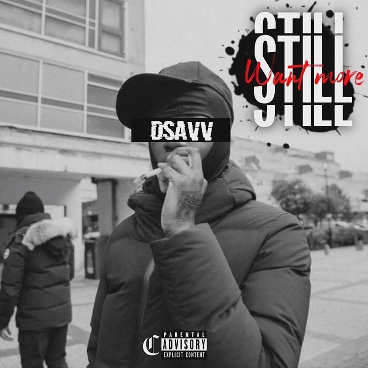 Still Want More - Single by D-Savv album cover