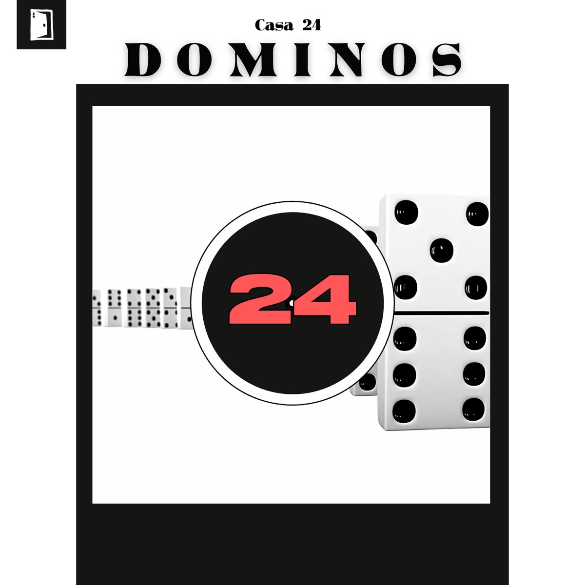 Dominos (feat. Mango Blade, fefè, LaQuan, Pyro, Aleco, Chef Lino, PHZ, K.A.I, LOW_KEY & Miaky) - Single by Casa 24 album cover