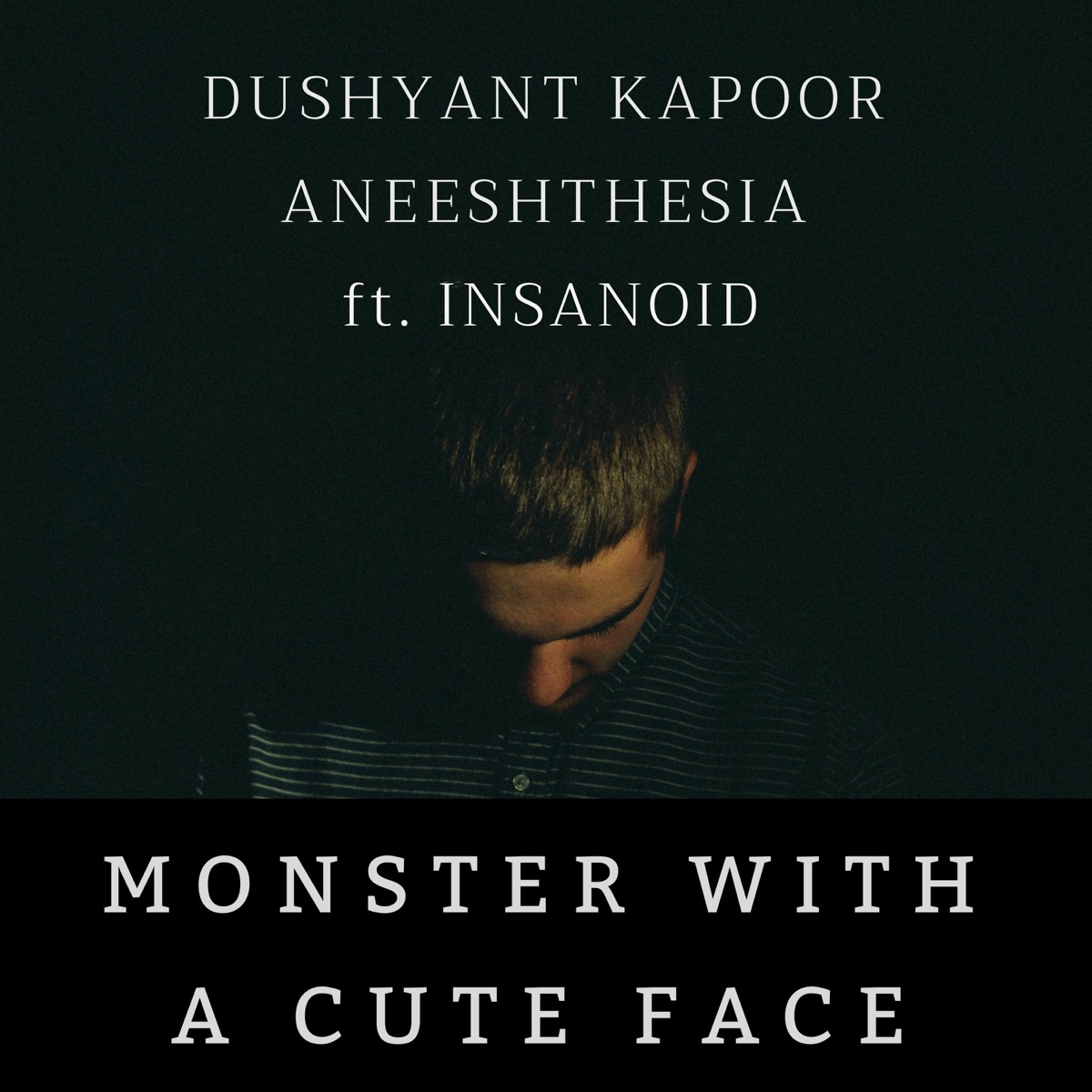 Monster with a Cute Face (feat. Insanoid) - Single by Dushyant Kapoor & Aneeshthesia album cover