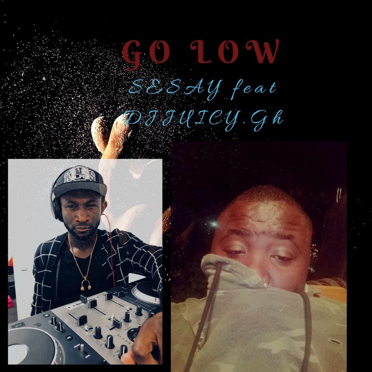 Go Low - Single by Djjuicy.gh & Sesay album cover