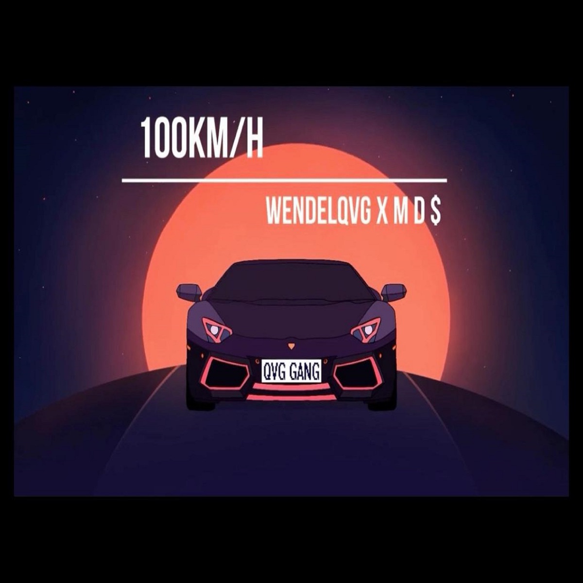 100Km/H - Single by Wendel QVG & MD$ album cover