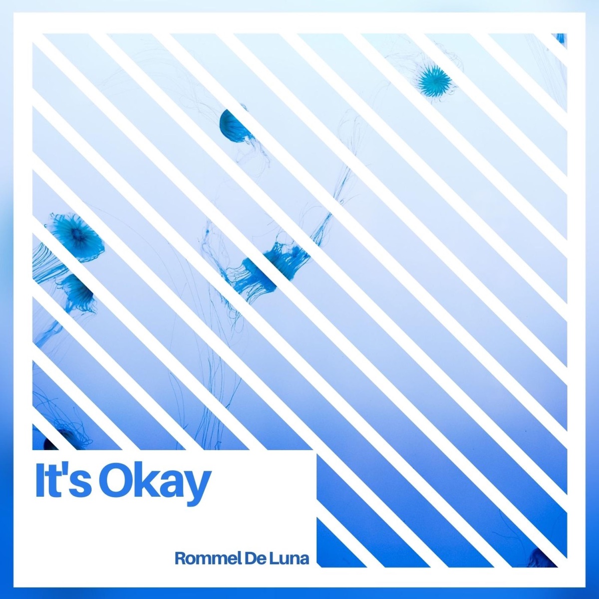 It's Okay - Single by Rommel De Luna album cover