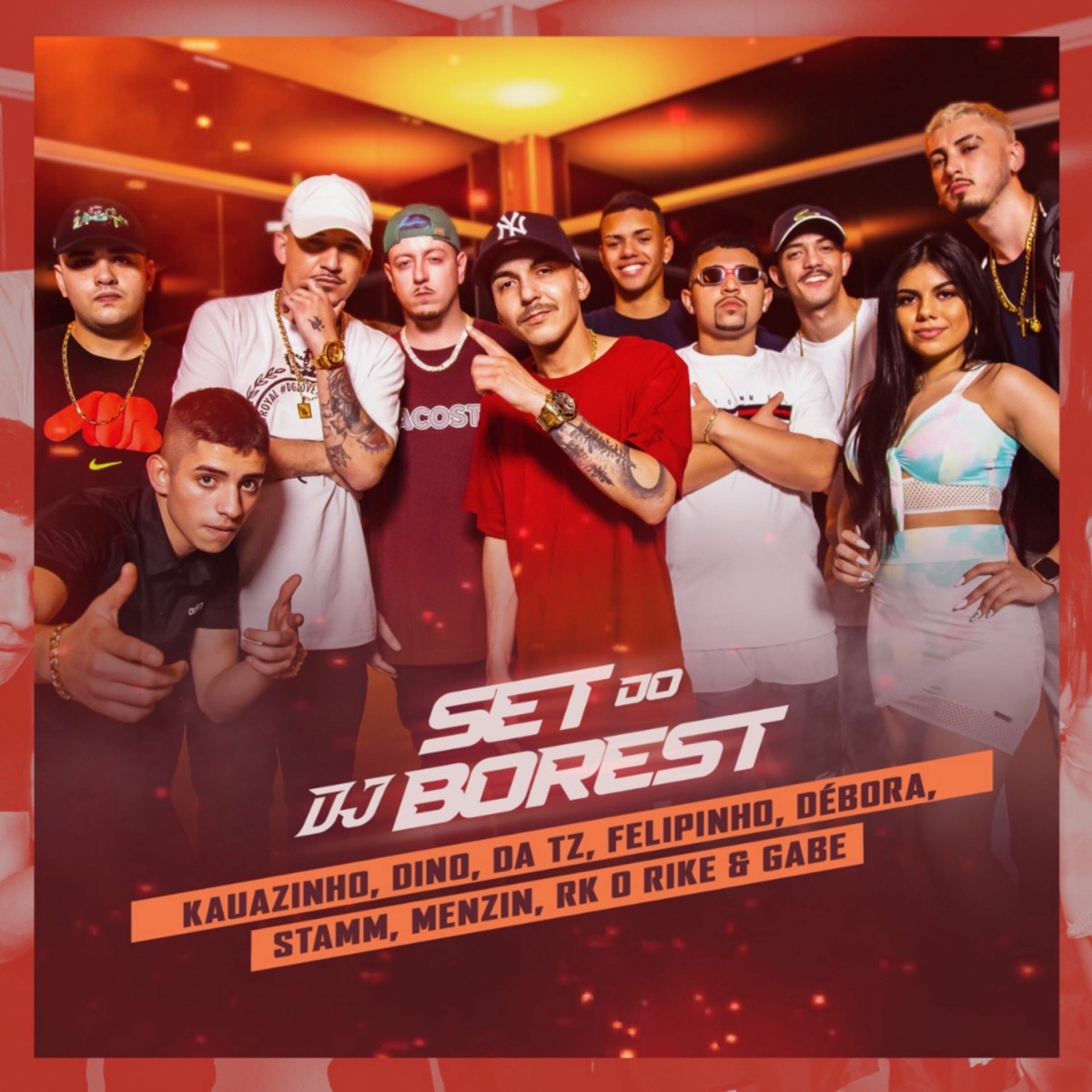 Set do Dj Borest - Single by MC Dino, Dj Borest, Mc Felipinho, MC Stamm, Débora, Mc Da Tz, MC Gabe, MC Menzin & RK o Rike album cover