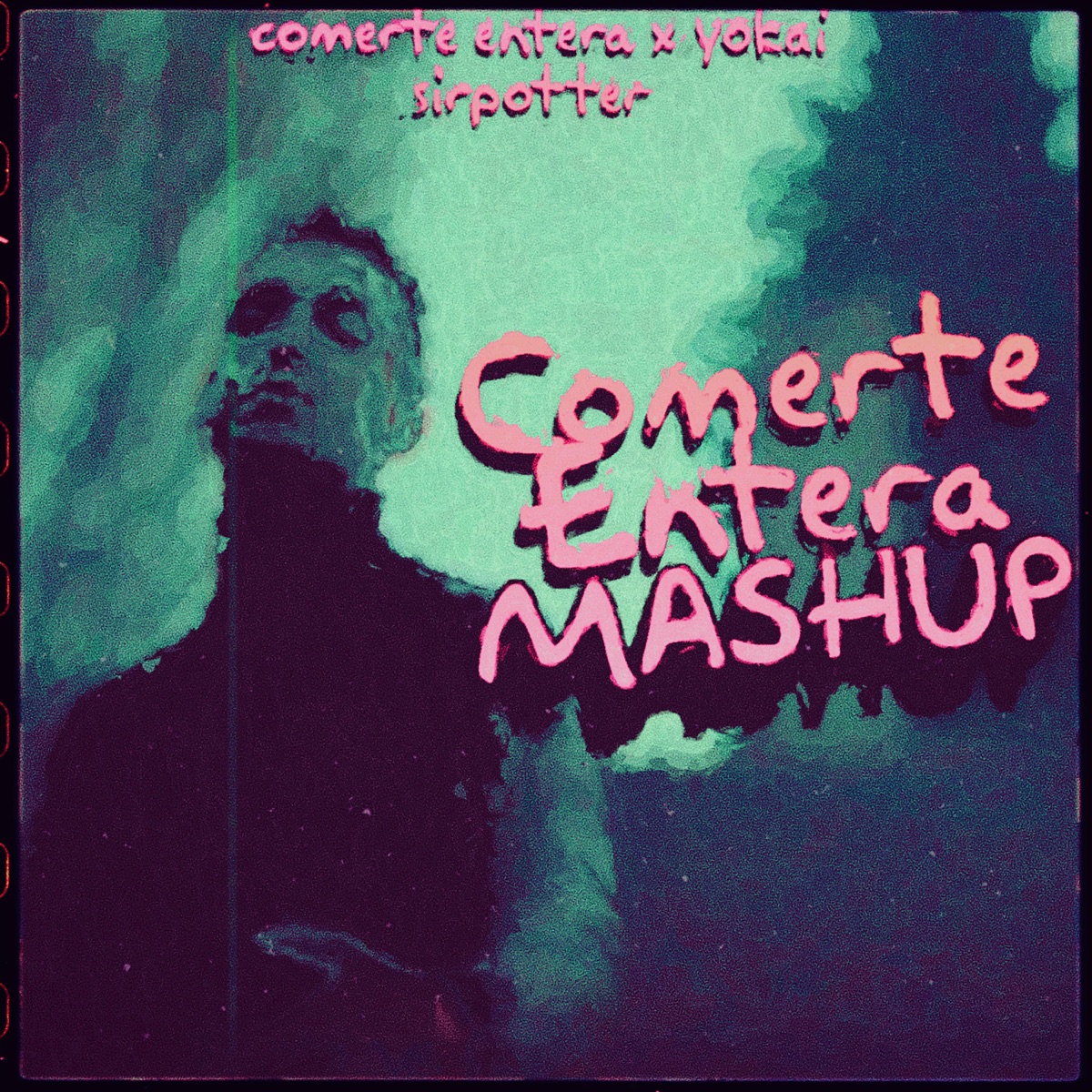 Comerte entera (Yokai Mashup) - Single by sirpotter album cover