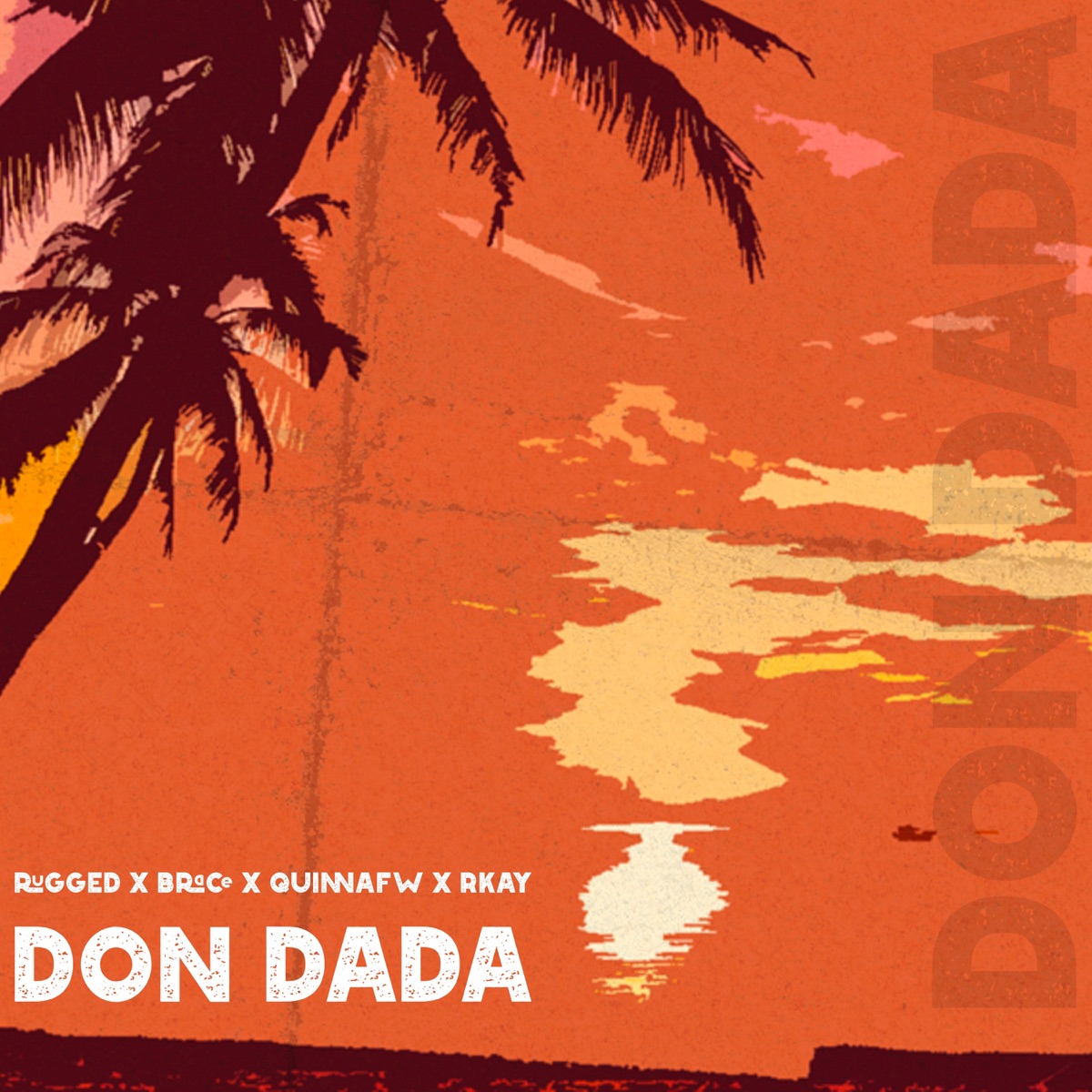 Don Dada (feat. Quinnafw) - Single by RUGGED, Brace & R.Kay album cover