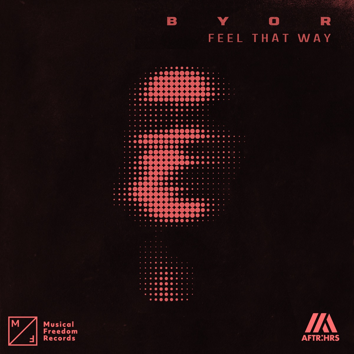 Feel That Way - Single by BYOR album cover