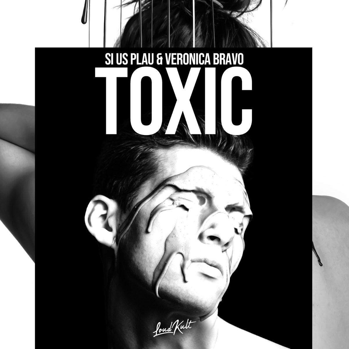 Toxic - Single by PLUS2 & Veronica Bravo album cover