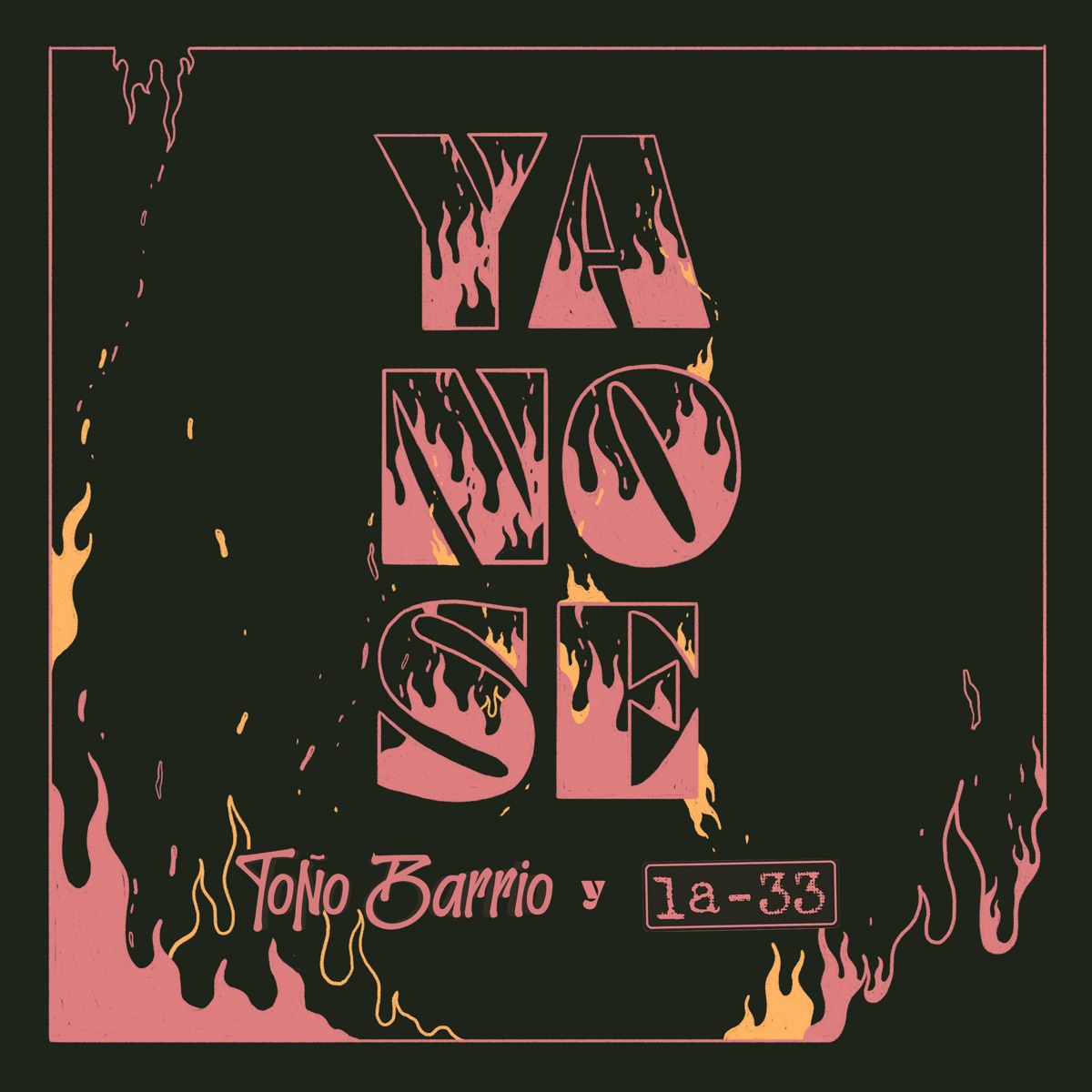 Ya No Sé (feat. La-33) - Single by Toño Barrio album cover