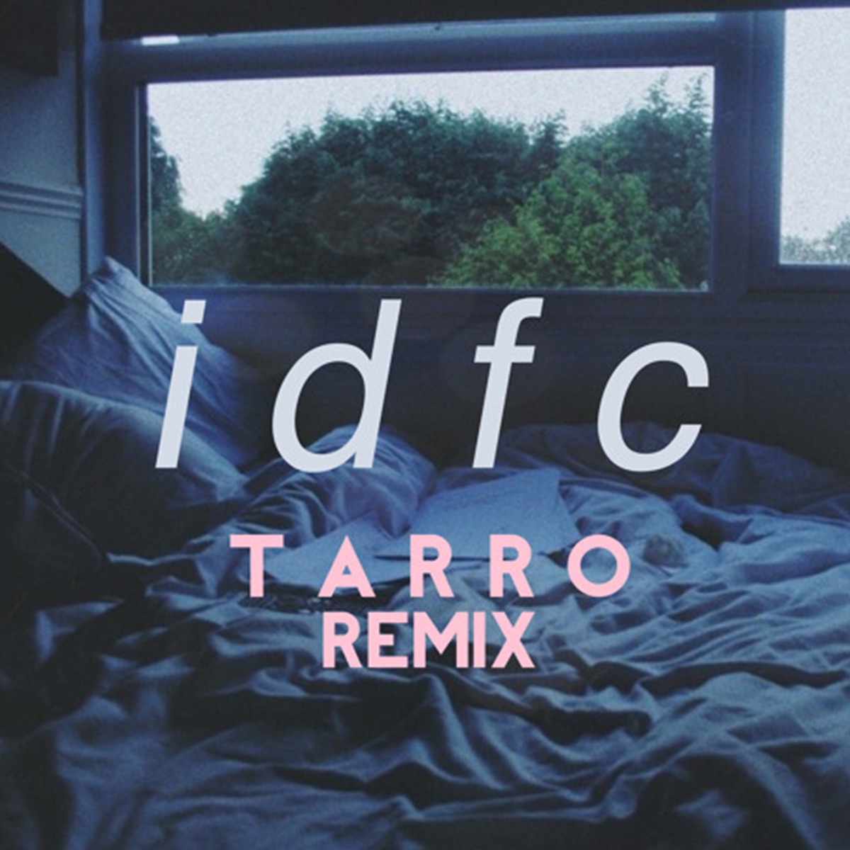 idfc (Tarro Remix) - Single by blackbear album cover