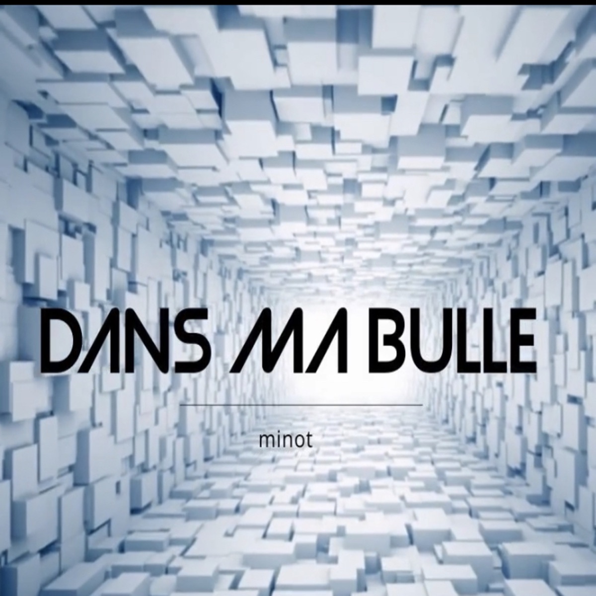 dans ma bulle (Freestyle) - Single by minot album cover