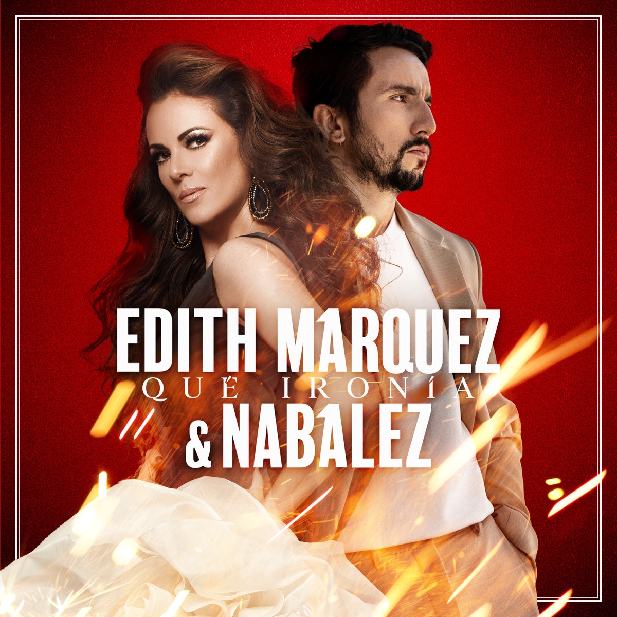 Qué Ironía - Single by Edith Márquez & Nabález album cover