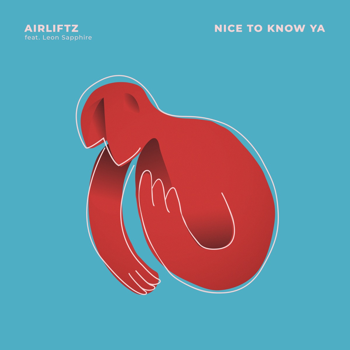 Nice to Know Ya (feat. Leon Sapphire) - Single by Airliftz album cover