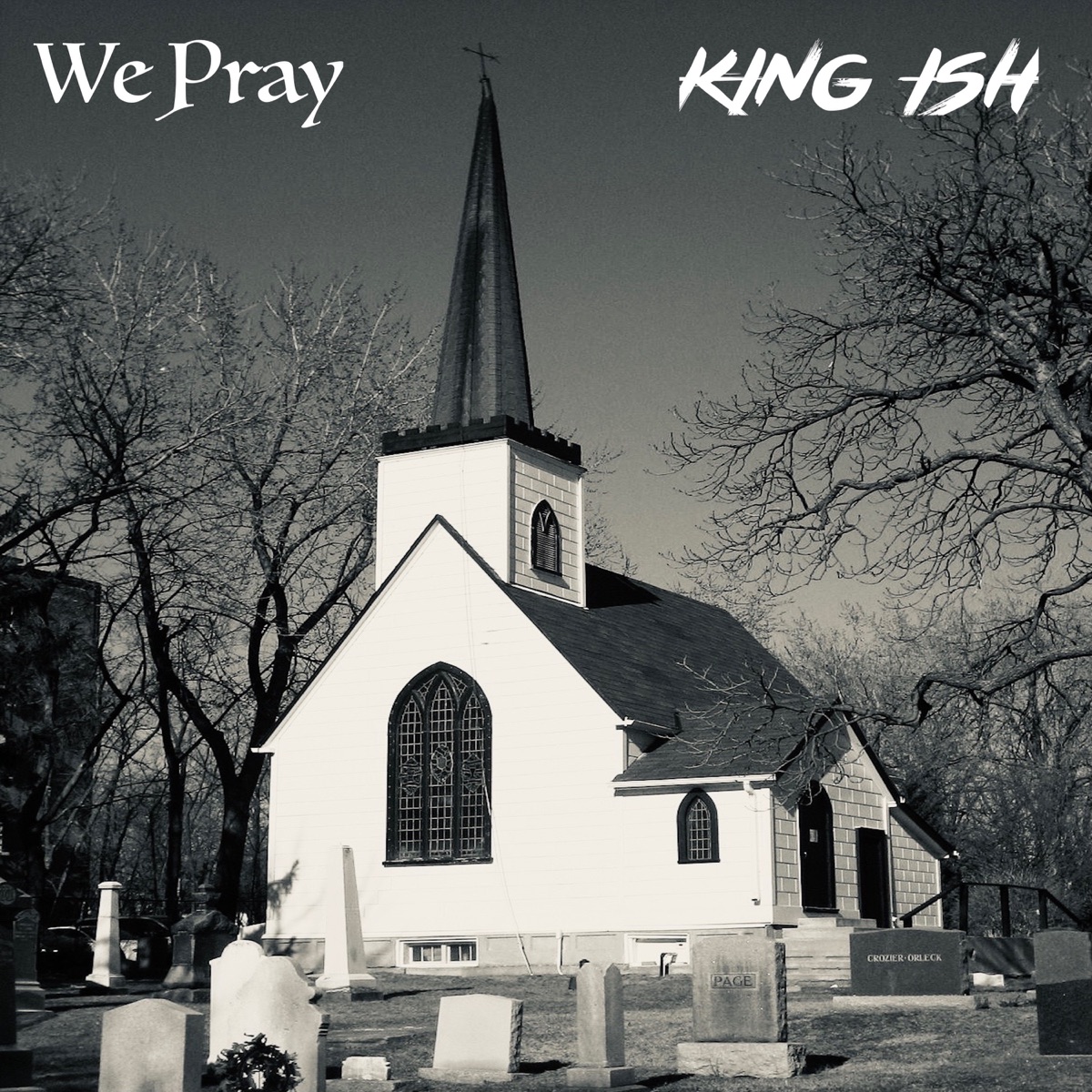 We Pray - Single by King Ish album cover