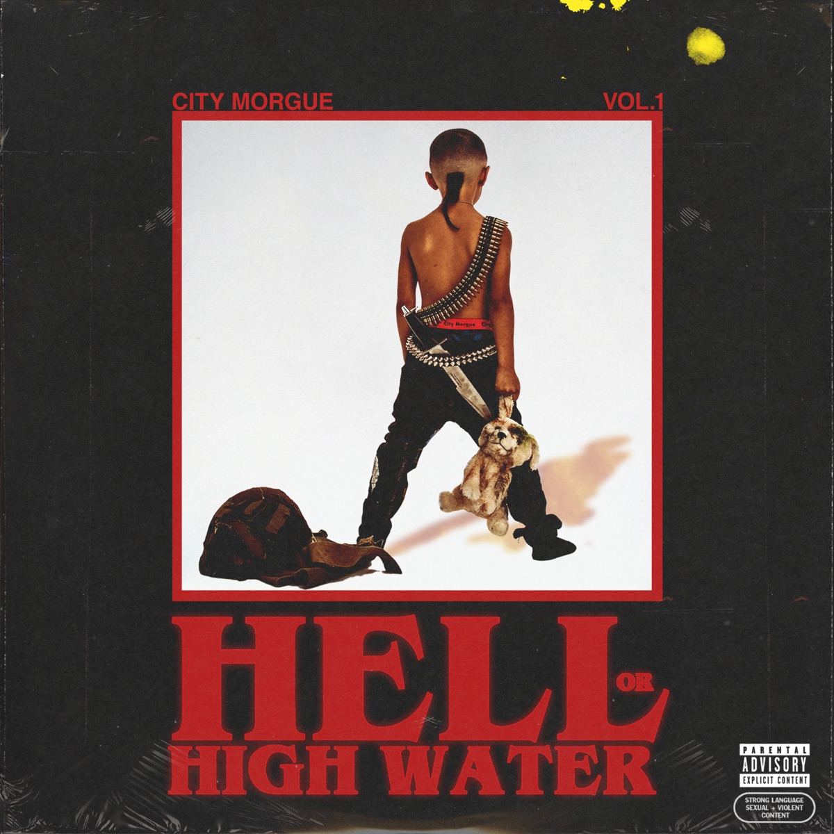 CITY MORGUE VOL 1: HELL OR HIGH WATER by City Morgue, ZillaKami & SosMula album cover