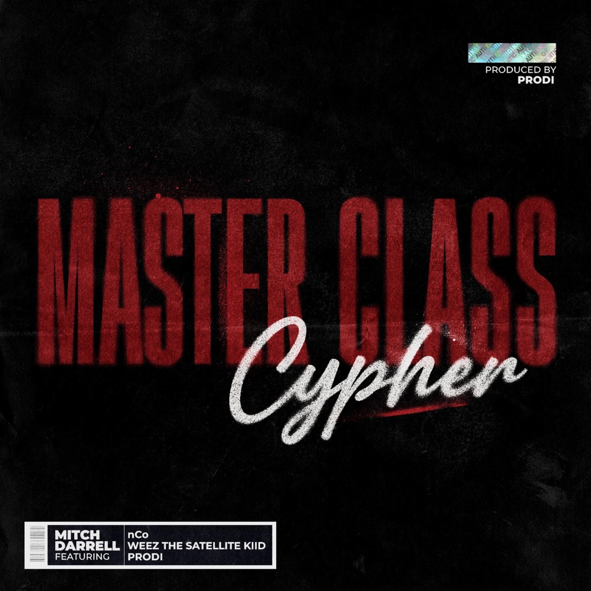 Master Class (Cypher) (feat. Q-Flo, outr.cty, International Show & Weez the Satellite Kiid) - Single by Mitch Darrell & Prodi Da Prodigal album cover