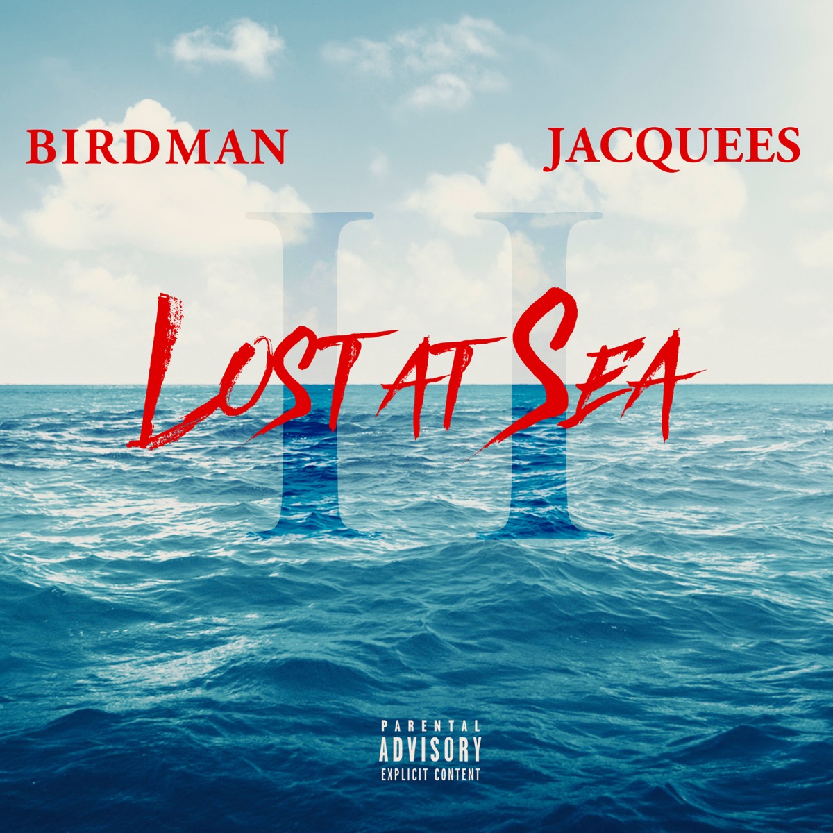 Lost at Sea 2 by Birdman & Jacquees album cover
