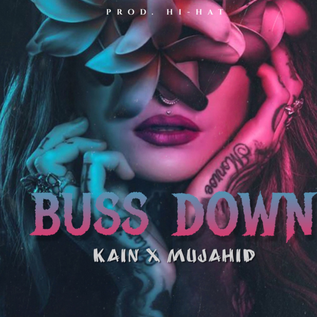 Buss Down - Single by KAIN & Mujahid Hasan album cover