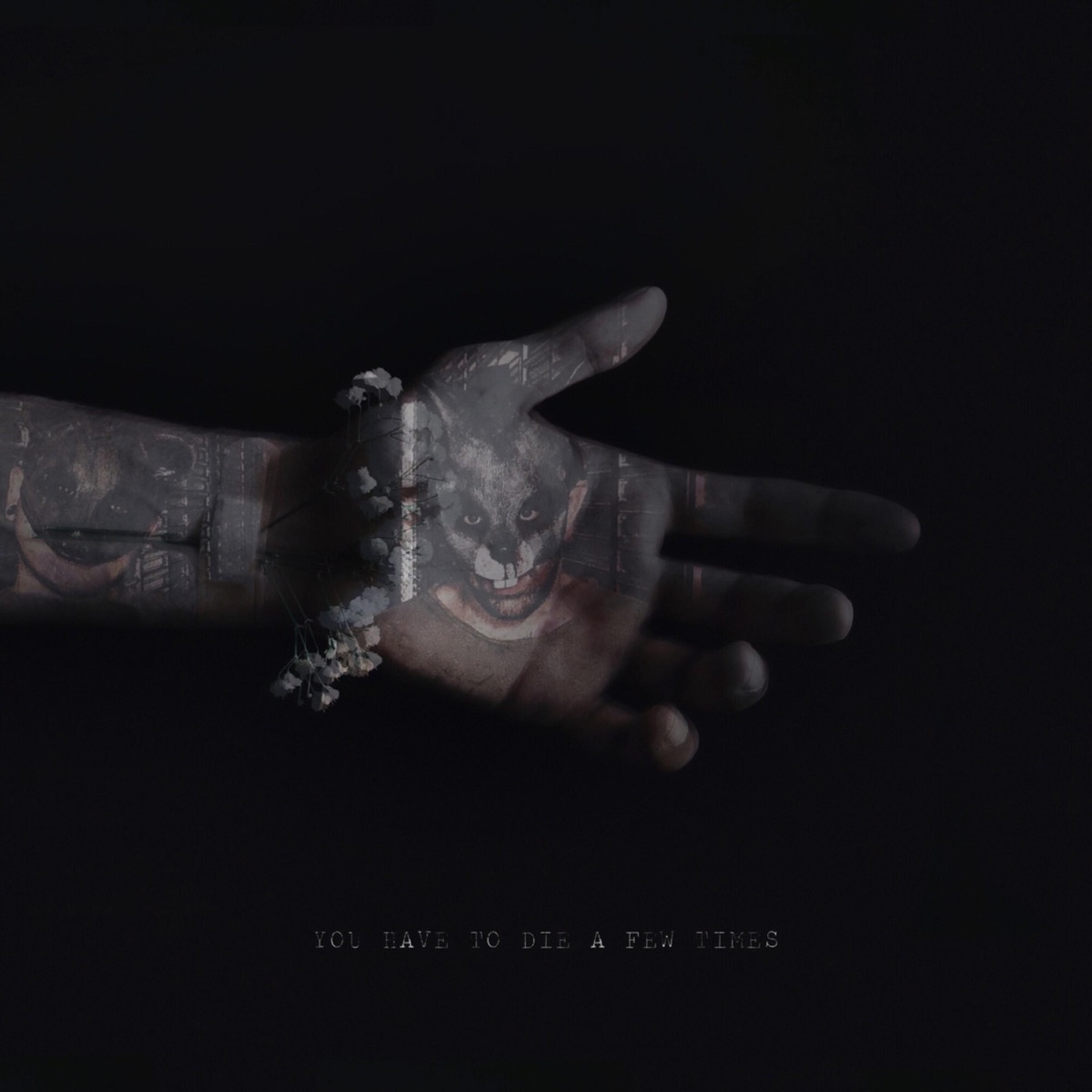 You Have to Die a Few Times - EP by The Bunny The Bear album cover