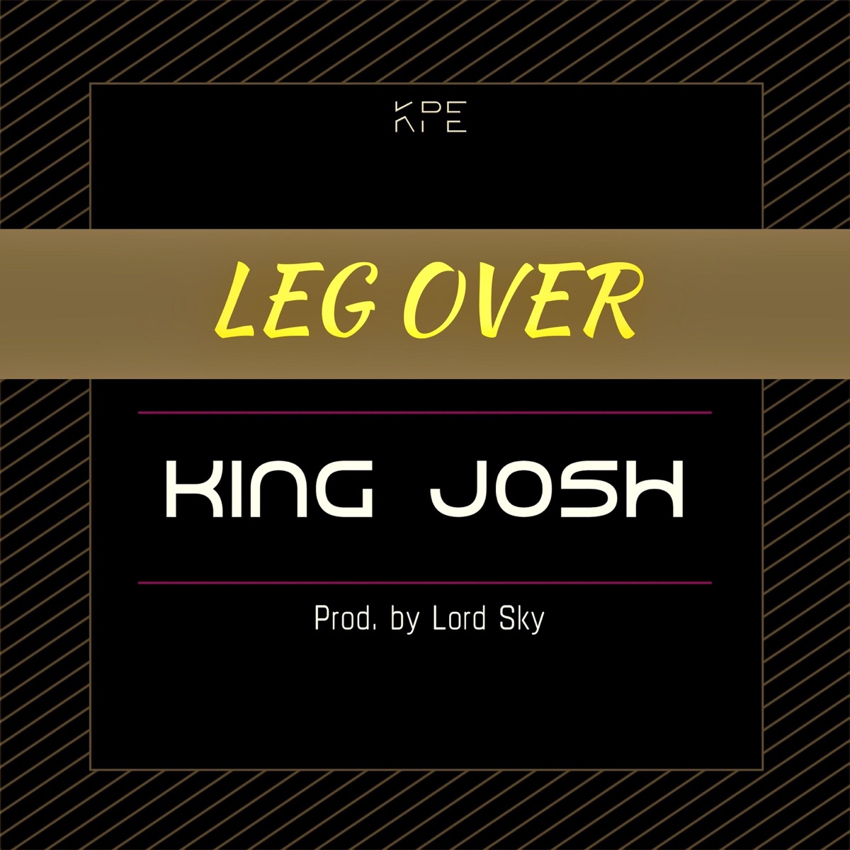 Leg Over - Single by king josh album cover
