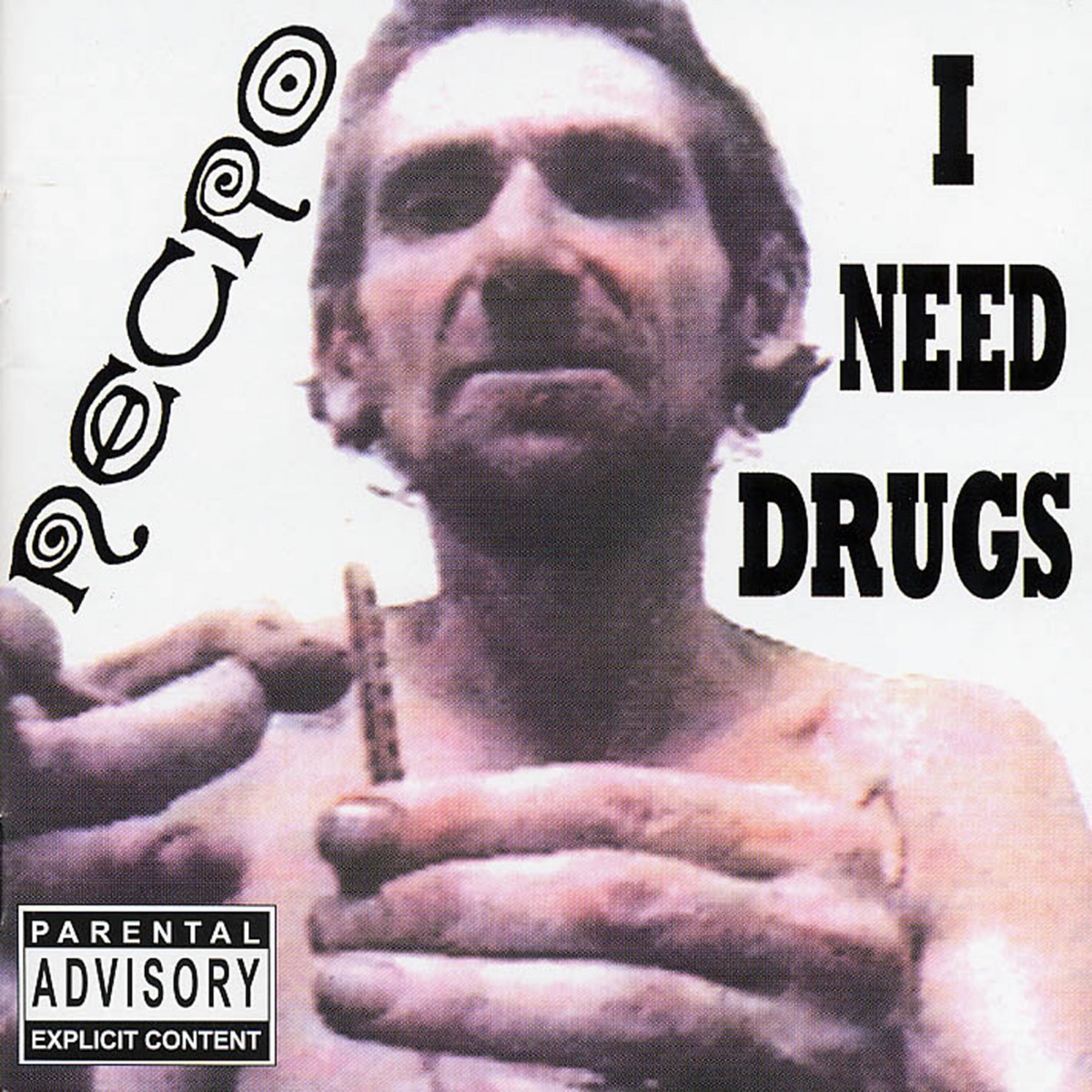 I Need Drugs by Necro album cover