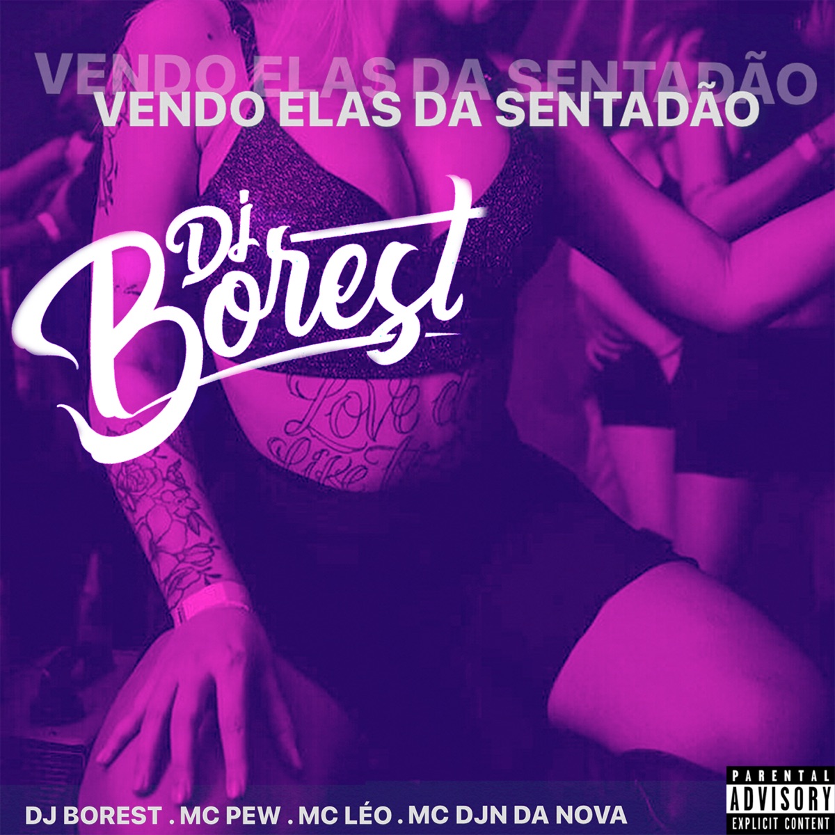 Vendo As Cachorra Da Sentadão - Single by Dj Borest, MC Pew, Mc Léo & Mc Djn Da Nova album cover